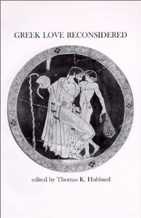 Greek love reconsidered: Hubbard, Thoms K., editor